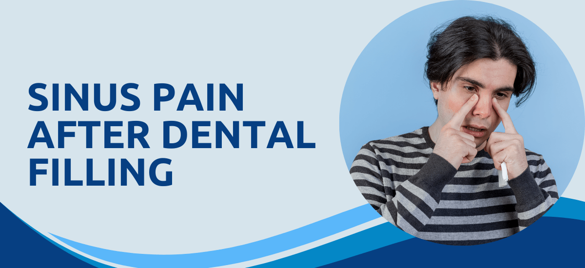 Sinus Pain After Dental Filling