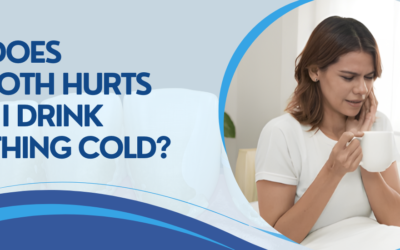 Why Does My Tooth Hurt When I Drink Something Cold?